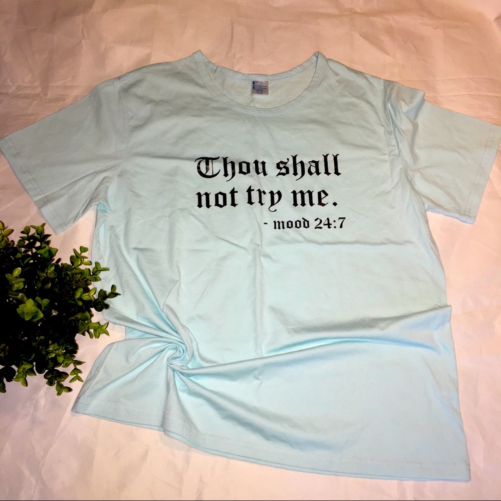 Thou shall not try me T-shirt size XL
